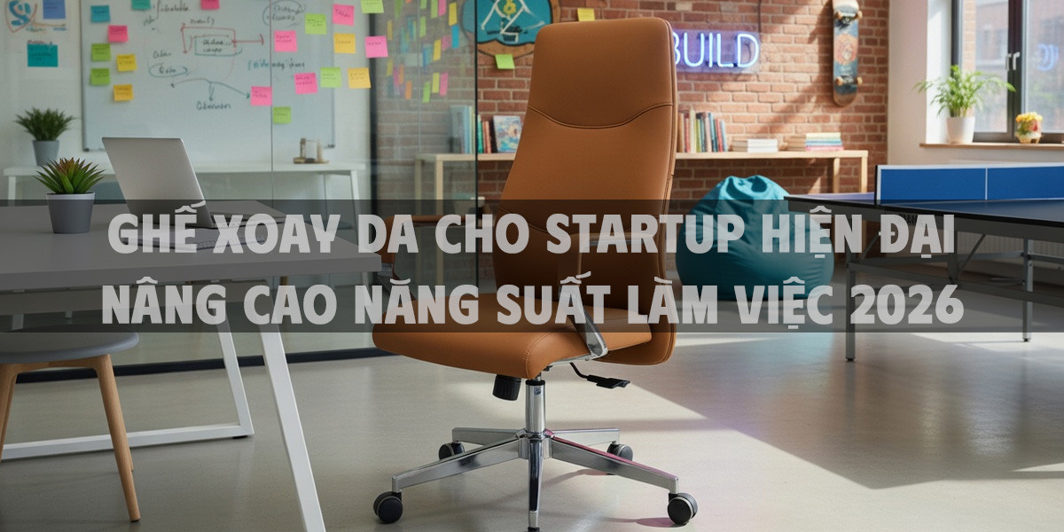 Ghế Xoay Da Cho Startup Hiện Đại Nâng Cao Năng Suất Làm Việc
