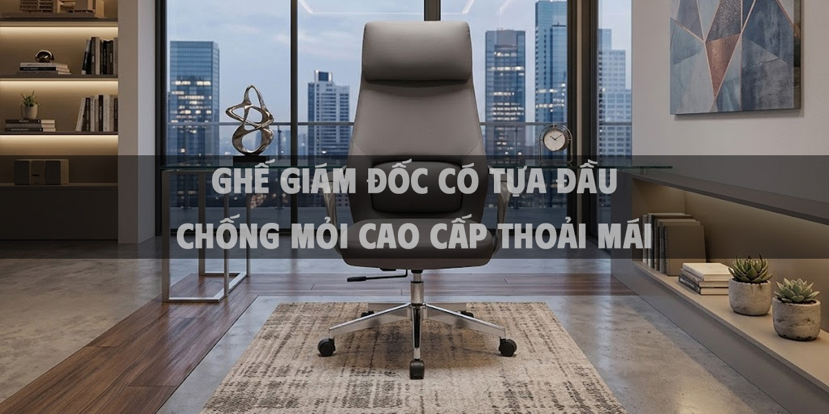 Ghế Giám Đốc Có Tựa Đầu Chống Mỏi Cao Cấp Thoải Mái