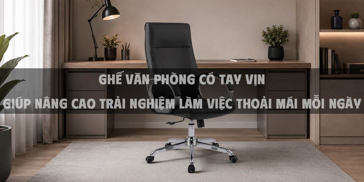 Ghế văn phòng có tay vịn giúp nâng cao trải nghiệm làm việc thoải mái mỗi ngày