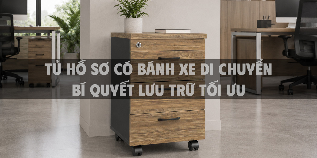 Tủ hồ sơ có bánh xe di chuyển bí quyết lưu trữ tối ưu